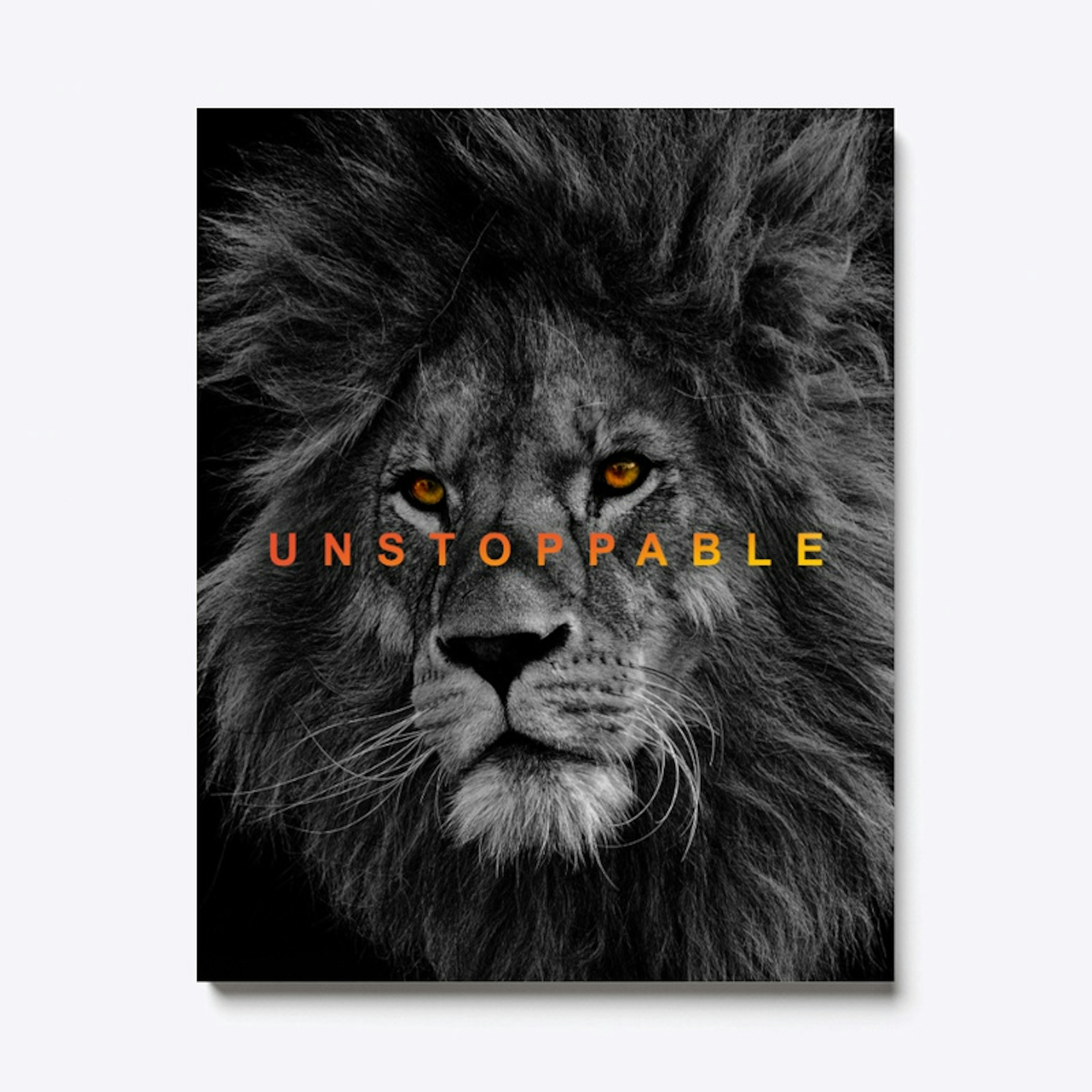 I am unstoppable - Motivational Poster